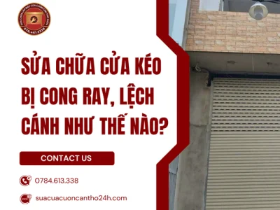 Sửa Chữa Cửa Kéo Bị Cong Ray, Lệch Cánh Như Thế Nào?