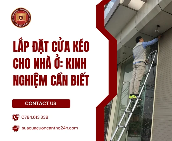 Lắp Đặt Cửa Kéo Cho Nhà Ở: Kinh Nghiệm Cần Biết